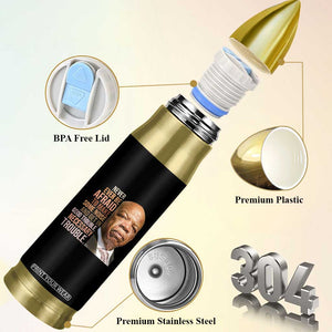 John Lewis Bullet Tumbler Never Ever Be Afraid To Make Some Noise And Get In Good Trouble Necessary Trouble TS11 Print Your Wear