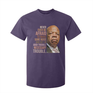 John Lewis T Shirt For Kid Never Ever Be Afraid To Make Some Noise And Get In Good Trouble Necessary Trouble TS11 Purple Print Your Wear