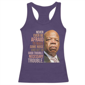 John Lewis Racerback Tank Top Never Ever Be Afraid To Make Some Noise And Get In Good Trouble Necessary Trouble TS11 Purple Print Your Wear