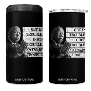 John Lewis 4 in 1 Can Cooler Tumbler Get In Good Necessary Trouble Social Justice TS11 One Size: 16 oz Black Print Your Wear