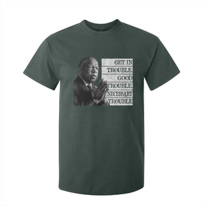 John Lewis T Shirt For Kid Get In Good Necessary Trouble Social Justice TS11 Dark Forest Green Print Your Wear