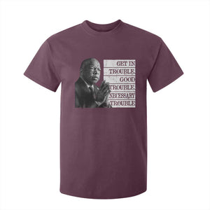 John Lewis T Shirt For Kid Get In Good Necessary Trouble Social Justice TS11 Maroon Print Your Wear
