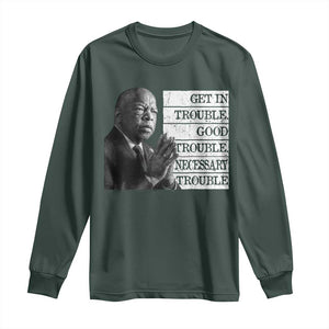 John Lewis Long Sleeve Shirt Get In Good Necessary Trouble Social Justice TS11 Dark Forest Green Print Your Wear