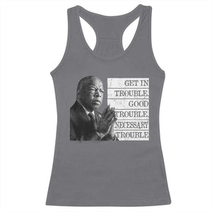 John Lewis Racerback Tank Top Get In Good Necessary Trouble Social Justice TS11 Charcoal Print Your Wear
