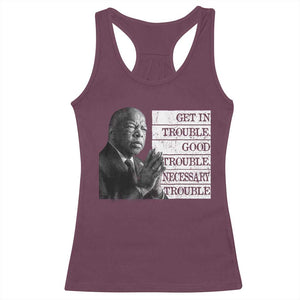 John Lewis Racerback Tank Top Get In Good Necessary Trouble Social Justice TS11 Maroon Print Your Wear