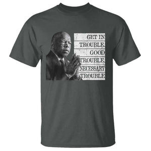 John Lewis T Shirt Get In Good Necessary Trouble Social Justice TS11 Dark Heather Print Your Wear