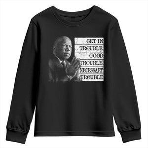 John Lewis Youth Sweatshirt Get In Good Necessary Trouble Social Justice TS11 Black Print Your Wear