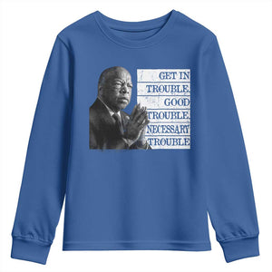 John Lewis Youth Sweatshirt Get In Good Necessary Trouble Social Justice TS11 Royal Blue Print Your Wear