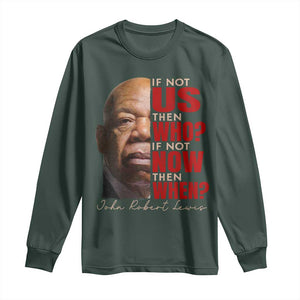 John Lewis Long Sleeve Shirt If Not Us Then Who If Not Now Then When TS11 Dark Forest Green Print Your Wear