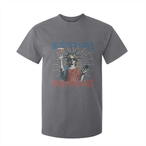 Funny Bitches Love Independence 4th Of July T Shirt For Kid Retro Statue Of Liberty TS11 Charcoal Print Your Wear