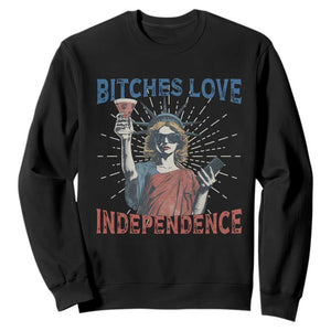 Funny Bitches Love Independence 4th Of July Sweatshirt Retro Statue Of Liberty TS11 Black Print Your Wear