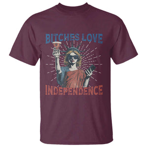 Funny Bitches Love Independence 4th Of July T Shirt Retro Statue Of Liberty TS11 Maroon Print Your Wear