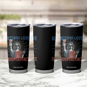 Funny Bitches Love Independence 4th Of July Tumbler Cup Retro Statue Of Liberty TS11 Print Your Wear