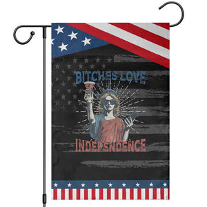 Funny Bitches Love Independence 4th Of July Garden Flag Retro Statue Of Liberty TS11 Distressed Black Blue Print Your Wear