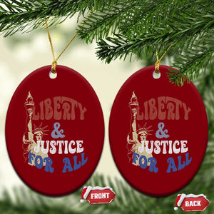 Funny 4th of July Liberty And Justice For All Ceramic Ornament Statue Of Liberty TS11 Print Your Wear