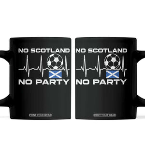 No Scotland No Party Coffee Mug Scotland Football Proud Scottish Fan