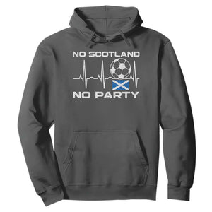 No Scotland No Party Hoodie Scotland Football Proud Scottish Fan