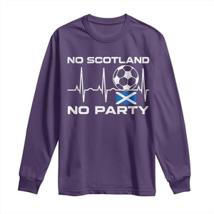 No Scotland No Party Long Sleeve Shirt Scotland Football Proud Scottish Fan
