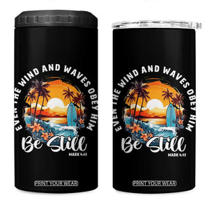 Even The Wind And Waves Obey Him Be Still 4 in 1 Can Cooler Tumbler Christian Bible Verse Summer Vacation TS11 One Size: 16 oz Black Print Your Wear