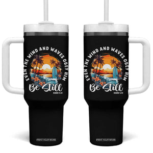 Even The Wind And Waves Obey Him Be Still Tumbler With Handle Christian Bible Verse Summer Vacation TS11 One Size: 40 oz Black Print Your Wear