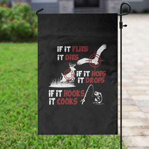 Funny Fishing Hunting Garden Flag If It Flies It Dies If It Hops It Drops If It Hooks It Cooks TS11 Print Your Wear