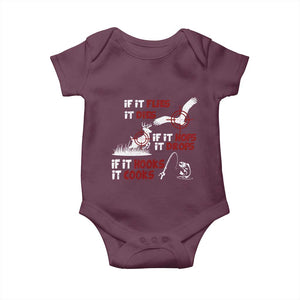 Funny Fishing Hunting Baby Onesie If It Flies It Dies If It Hops It Drops If It Hooks It Cooks TS11 Maroon Print Your Wear