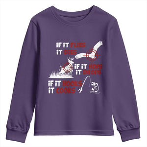 Funny Fishing Hunting Youth Sweatshirt If It Flies It Dies If It Hops It Drops If It Hooks It Cooks TS11 Purple Print Your Wear