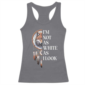 Native Americans Racerback Tank Top I'm Not As White As I Look Vintage Wolf Dreamcatcher TS11 Charcoal Print Your Wear