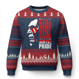 Native Americans Ugly Christmas Sweater Still Here Still Strong Native Pride Tribes TS11 Navy Red Print Your Wear