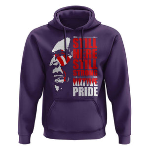 Native Americans Hoodie Still Here Still Strong Native Pride Tribes TS11 Purple Print Your Wear
