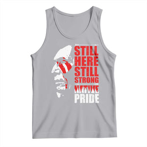 Native Americans Tank Top Still Here Still Strong Native Pride Tribes TS11 Athletic Heather Print Your Wear