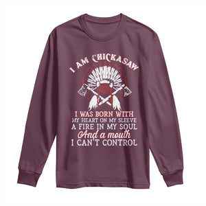 Chickasaw Indians Long Sleeve Shirt I Am Chickasaw I Was Born With My Heart On My Sleeve War Bonnet TS11 Maroon Print Your Wear