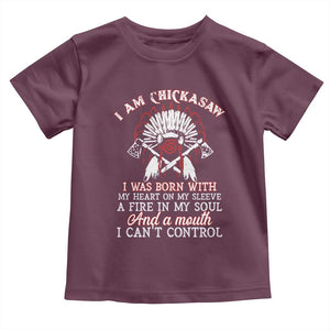 Chickasaw Indians Toddler T Shirt I Am Chickasaw I Was Born With My Heart On My Sleeve War Bonnet TS11 Maroon Print Your Wear