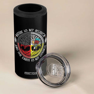 Native Americans 4 in 1 Can Cooler Tumbler Nature Is My Religion And The Earth Is My Church Tree Peyote TS11 Print Your Wear