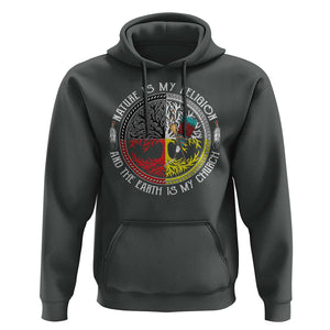 Native Americans Hoodie Nature Is My Religion And The Earth Is My Church Tree Peyote TS11 Dark Heather Print Your Wear