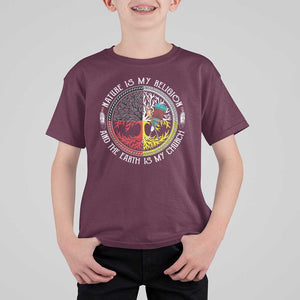 Native Americans T Shirt For Kid Nature Is My Religion And The Earth Is My Church Tree Peyote TS11 Maroon Print Your Wear