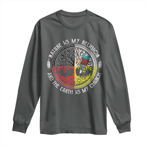 Native Americans Long Sleeve Shirt Nature Is My Religion And The Earth Is My Church Tree Peyote TS11 Dark Heather Print Your Wear