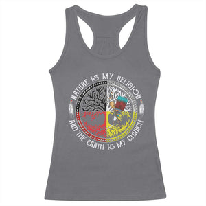 Native Americans Racerback Tank Top Nature Is My Religion And The Earth Is My Church Tree Peyote TS11 Charcoal Print Your Wear