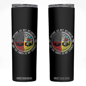 Native Americans Skinny Tumbler Nature Is My Religion And The Earth Is My Church Tree Peyote TS11 Black Print Your Wear