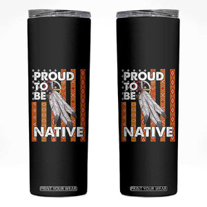 Native American Skinny Tumbler Proud To Be Native American Flag Tribal Prints Medicine Wheel TS11 Black Print Your Wear