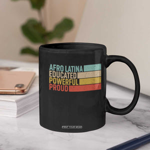 Afro Latina Coffee Mug Educated Powerful Proud Hispanic Heritage Month TS11 Print Your Wear