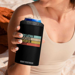Afro Latina 4 in 1 Can Cooler Tumbler Educated Powerful Proud Hispanic Heritage Month TS11 Print Your Wear