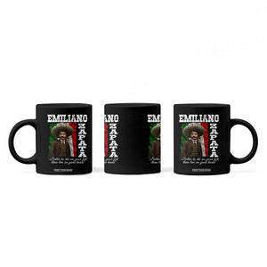 Emiliano Zapata Coffee Mug Better To Die On Your Feet Than Live On Your Knees Mexican Revolution TS11 Print Your Wear