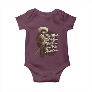 Emiliano Zapata Baby Onesie Mejor Morir De Pie Que Vivir Toda Una Vida Arrodillado TS11 Maroon Print Your Wear
