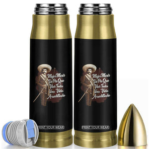 Emiliano Zapata Bullet Tumbler Mejor Morir De Pie Que Vivir Toda Una Vida Arrodillado TS11 Black Print Your Wear
