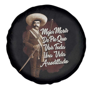 Emiliano Zapata Spare Tire Cover Mejor Morir De Pie Que Vivir Toda Una Vida Arrodillado TS11 Print Your Wear