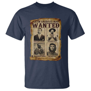 Latin America's Most Wanted Revolution Latino Hispanic Heritage T Shirt Wanted Sign TS11 Navy Print Your Wear