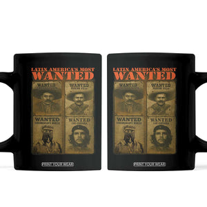 Latin America's Most Wanted Coffee Mug Mexican Revolution Latino Hispanic Heritage TS11 Black Print Your Wear