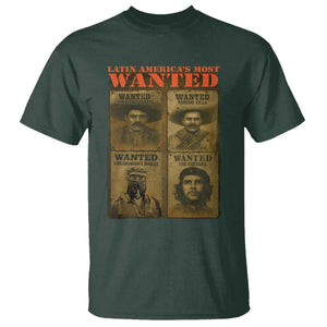 Latin America's Most Wanted T Shirt Mexican Revolution Latino Hispanic Heritage TS11 Dark Forest Green Print Your Wear