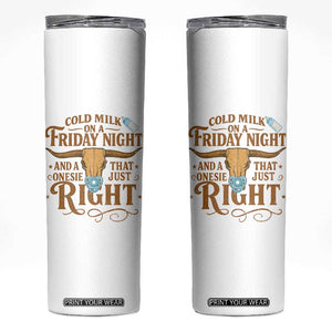 Funny Cold Milk On A Friday Night And A Onesie That Fits Just Right Skinny Tumbler Longhorn Cow Skull TS11 White Print Your Wear